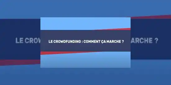 Le crowd-funding, comment ça marche ?