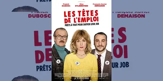 « Les têtes de l'emploi » financé par la SOFICA A Plus Image 7 sort en salle le 16 novembre