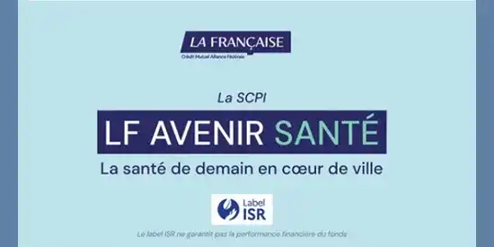La SCPI LF Avenir Santé démocratise le secteur médico-social en cœur de ville