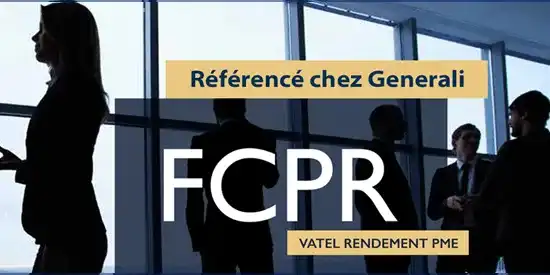 Le FCPR Vatel Rendement PME chez Generali