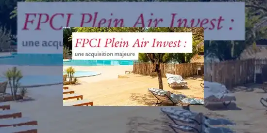Une acquisition majeure pour le FPCI Plein Air Invest