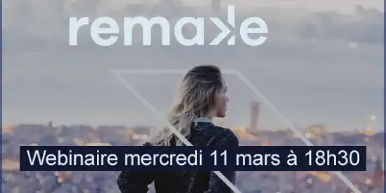 Webinaire avec Remake AM le mercredi 11 mars 2026 à 18h30