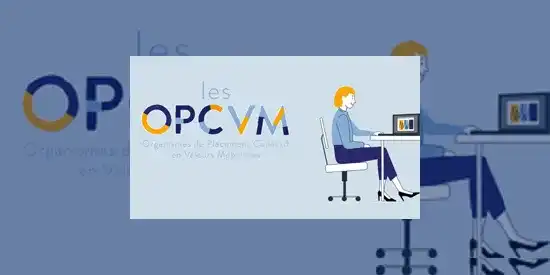 Qu'est-ce qu'un OPCVM ?