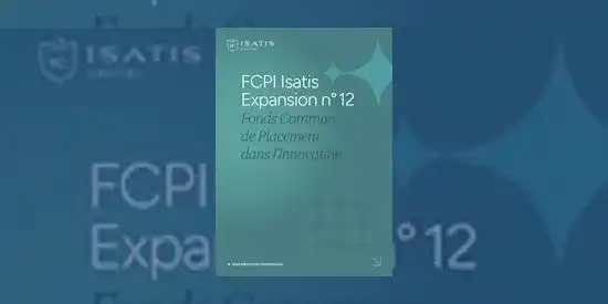 FCPI : un sans faute pour Isatis Capital