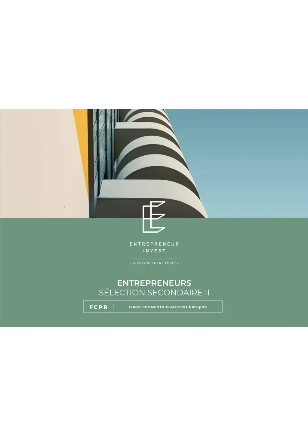 FCPR Entrepreneurs Sélection Secondaire II
